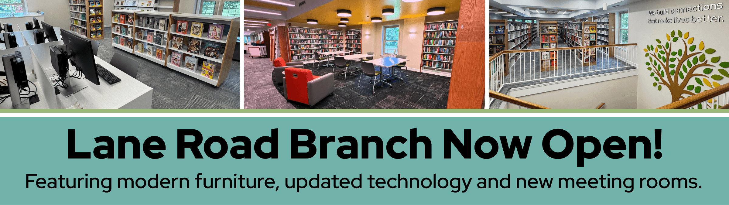 The Lane Road Branch is now open again after undergoing a remarkable interior refresh.