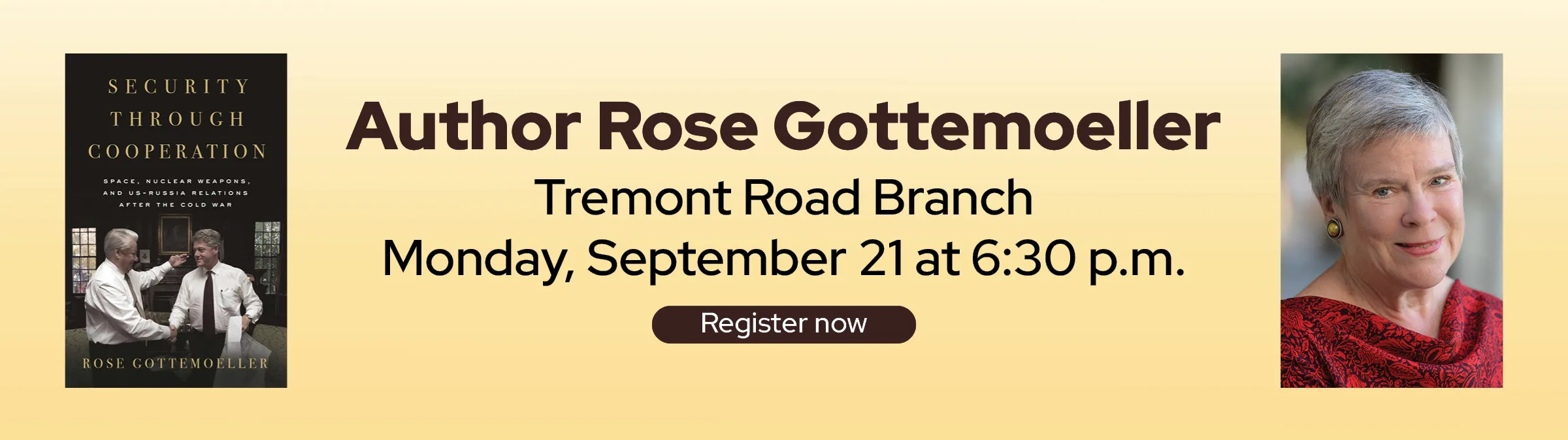 Promotional graphic for an event with author Rose Gottemoeller at Tremont Road Branch on Monday, September 21 at 6:30 p.m., featuring her book "Security Through Cooperation" and a portrait photo.