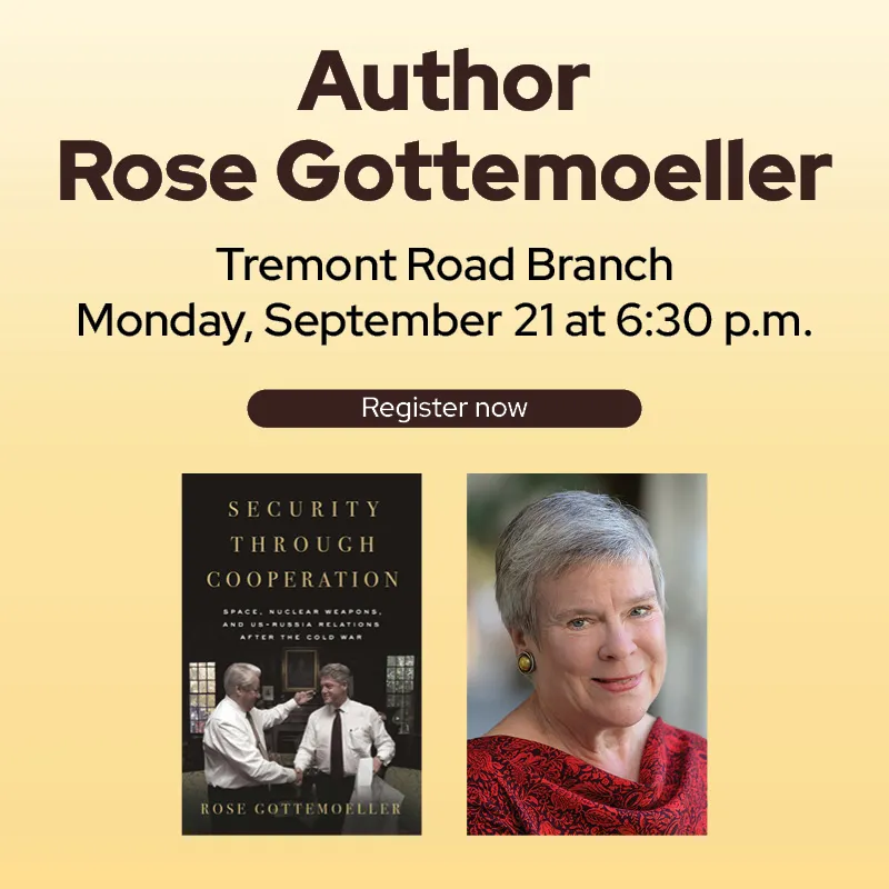 Promotional graphic for an event with author Rose Gottemoeller at Tremont Road Branch on Monday, September 21 at 6:30 p.m., featuring her book "Security Through Cooperation" and a portrait photo.