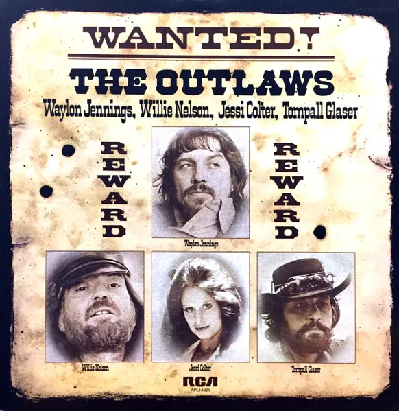 The Wanted! The Outlaws album cover featuring Waylon Jennings, Willie Nelson, Jessi Colter, Tompall.
